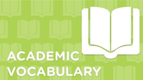 ACADEMIC VOCABULARY